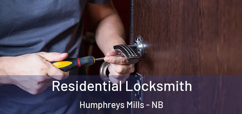 Residential Locksmith Humphreys Mills - NB