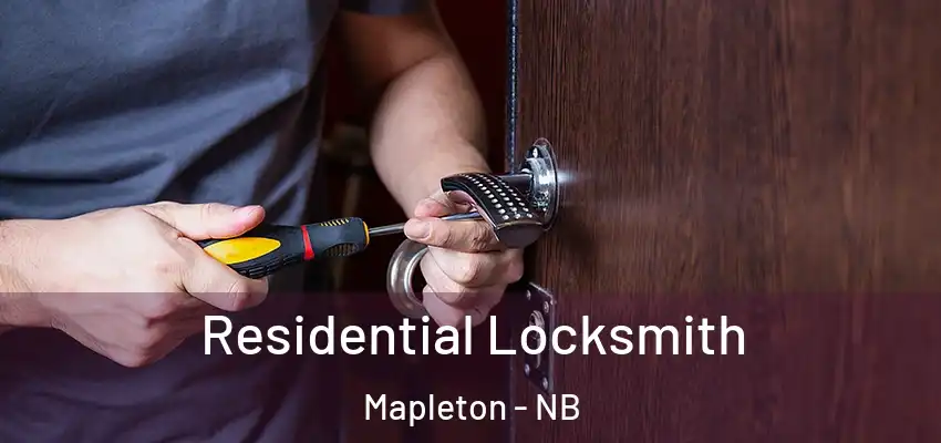  Residential Locksmith Mapleton - NB