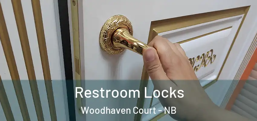  Restroom Locks Woodhaven Court - NB
