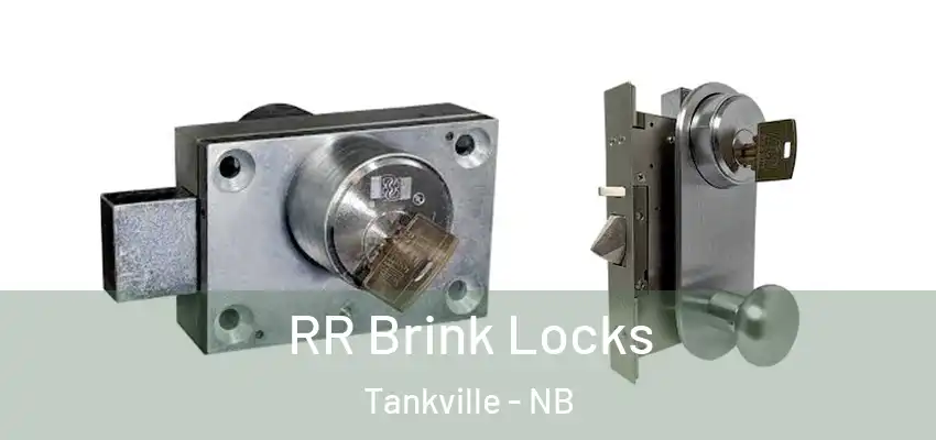RR Brink Locks Tankville - NB