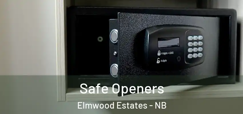 Safe Openers Elmwood Estates - NB