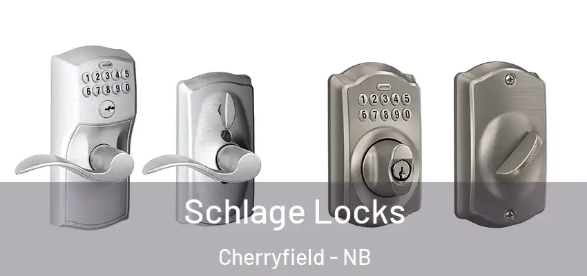 Schlage Locks Cherryfield - NB