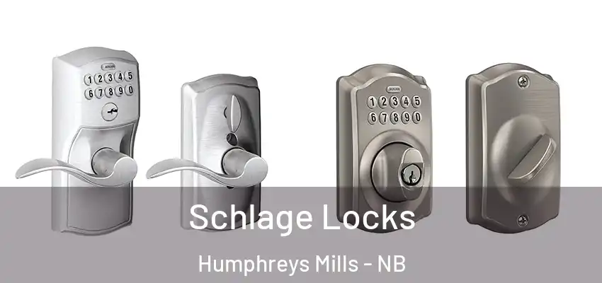Schlage Locks Humphreys Mills - NB