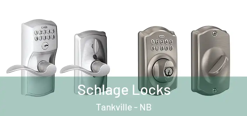 Schlage Locks Tankville - NB
