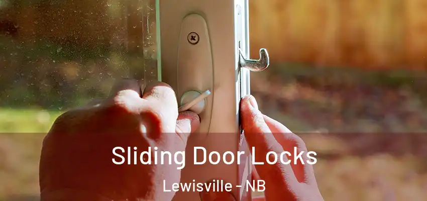 Sliding Door Locks Lewisville - NB
