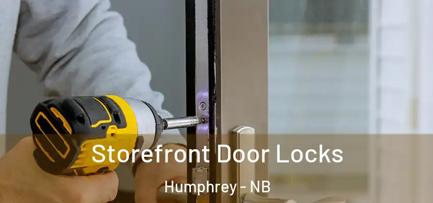 Storefront Door Locks Humphrey - NB