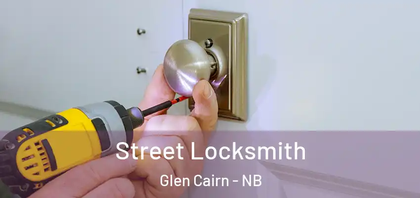 Street Locksmith Glen Cairn - NB