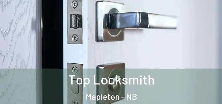 Top Locksmith Mapleton - NB