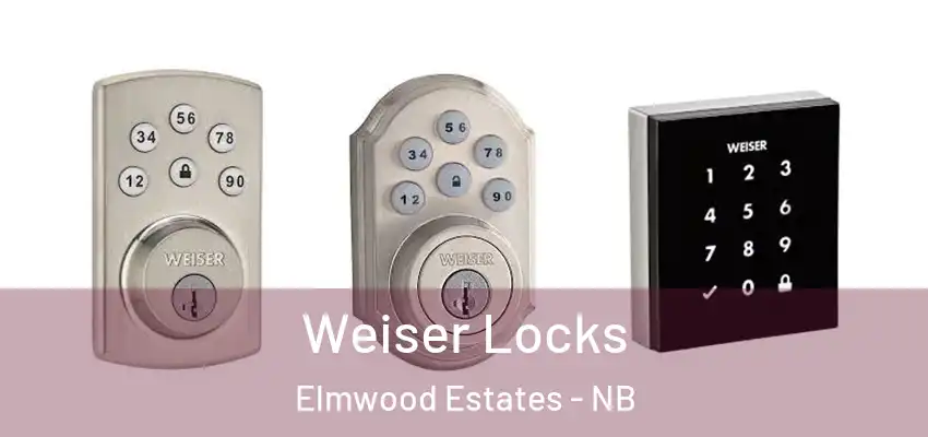 Weiser Locks Elmwood Estates - NB