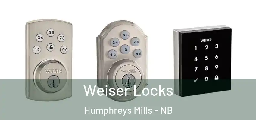Weiser Locks Humphreys Mills - NB