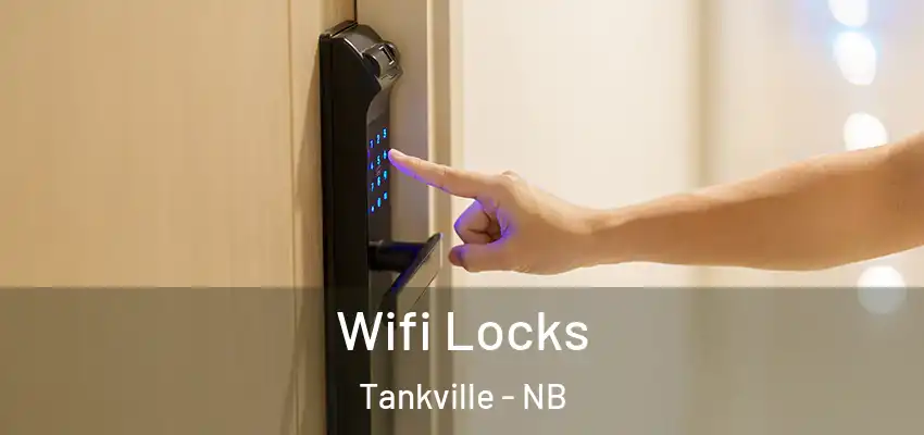 Wifi Locks Tankville - NB